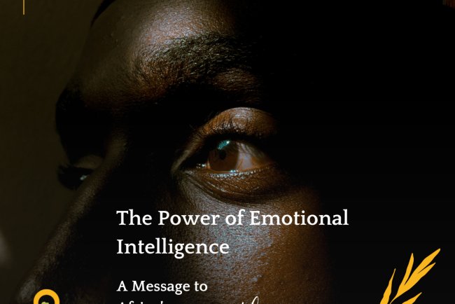 The Power of Emotional Intelligence: A Message to Africa’s Youth